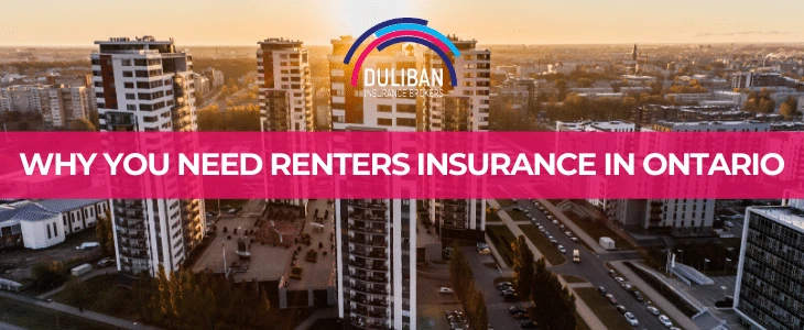 Why You Need Renter's Insurance in Ontario