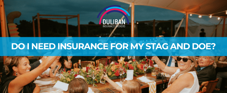 Do I Need Insurance For My Stag and Doe?